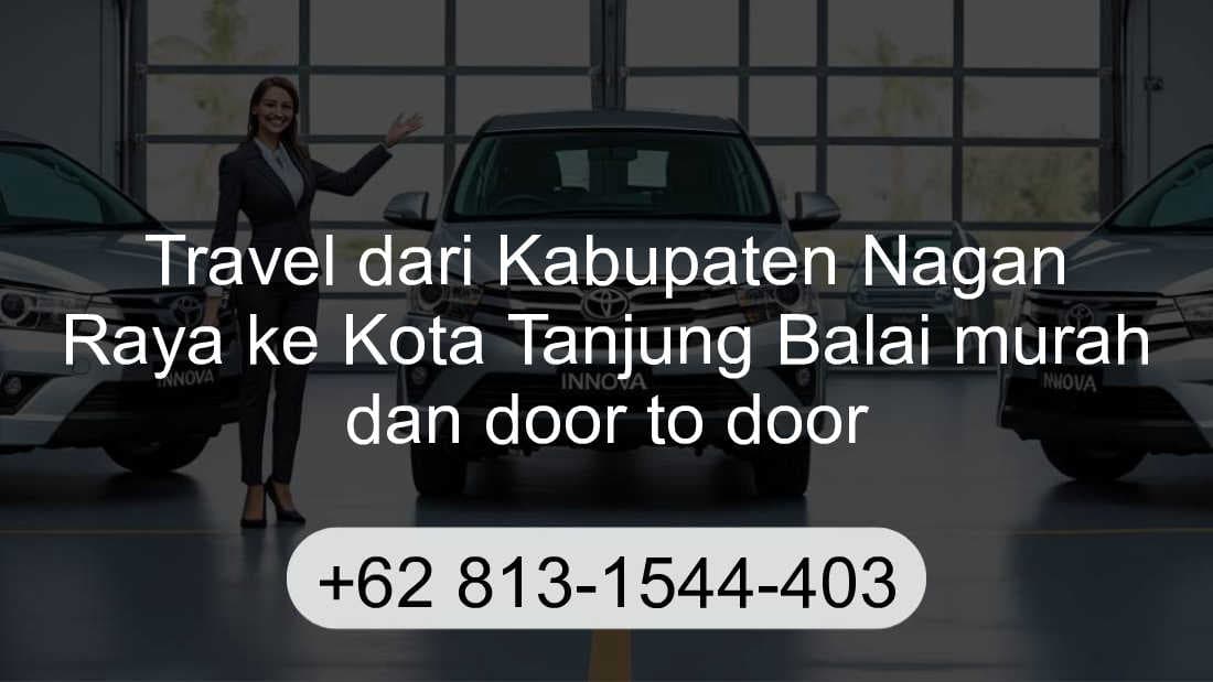 Travel Kabupaten Nagan Raya Kota Tanjung Balai