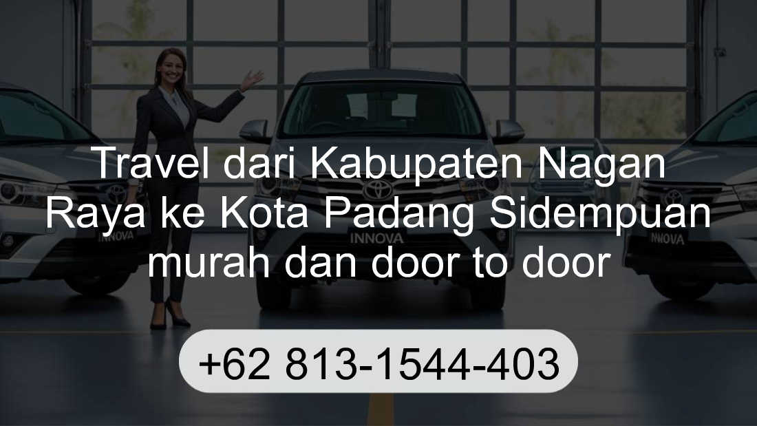 Travel Kabupaten Nagan Raya Kota Padang Sidempuan