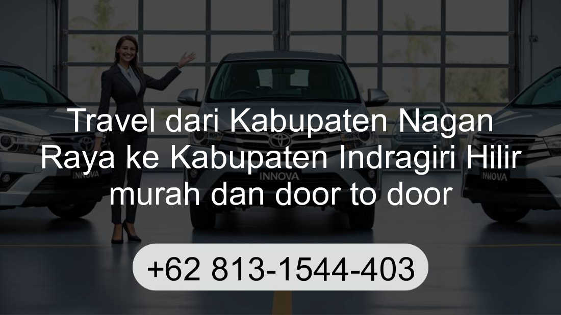 Travel Kabupaten Nagan Raya Kabupaten Indragiri Hilir