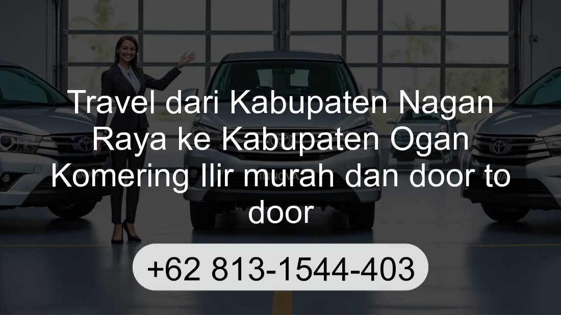 Travel Kabupaten Nagan Raya Kabupaten Ogan Komering Ilir