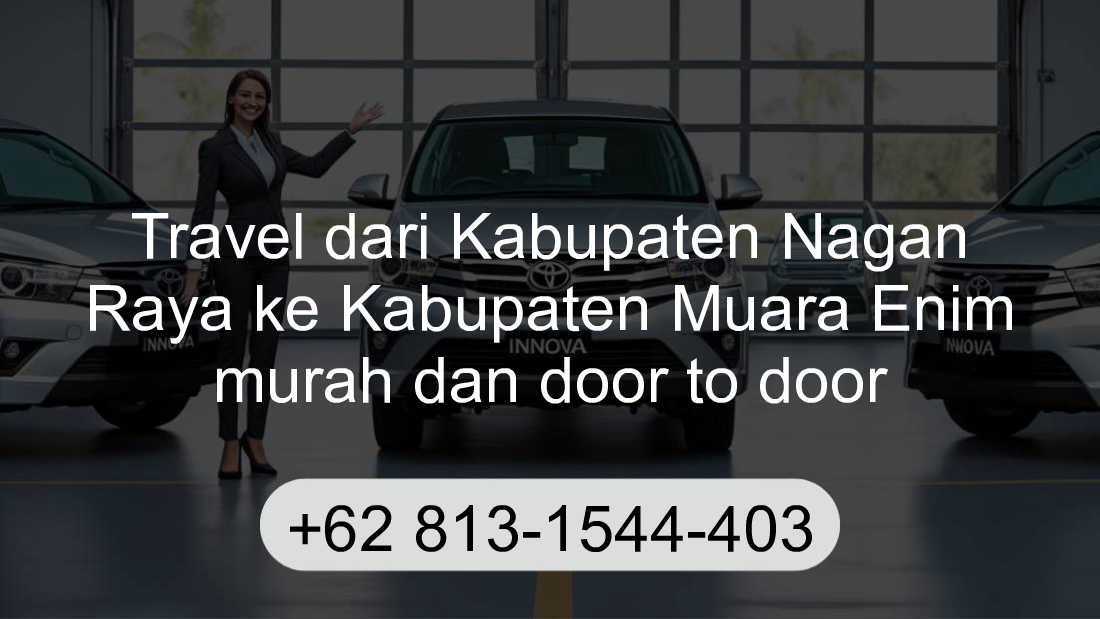 Travel Kabupaten Nagan Raya Kabupaten Muara Enim