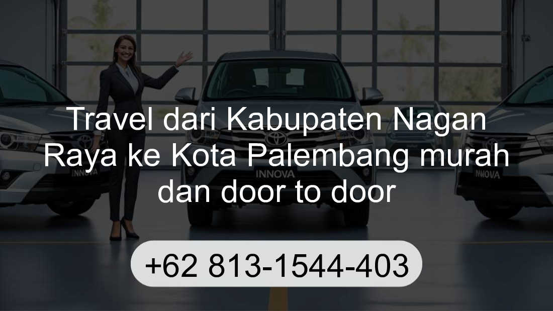 Travel Kabupaten Nagan Raya Kota Palembang