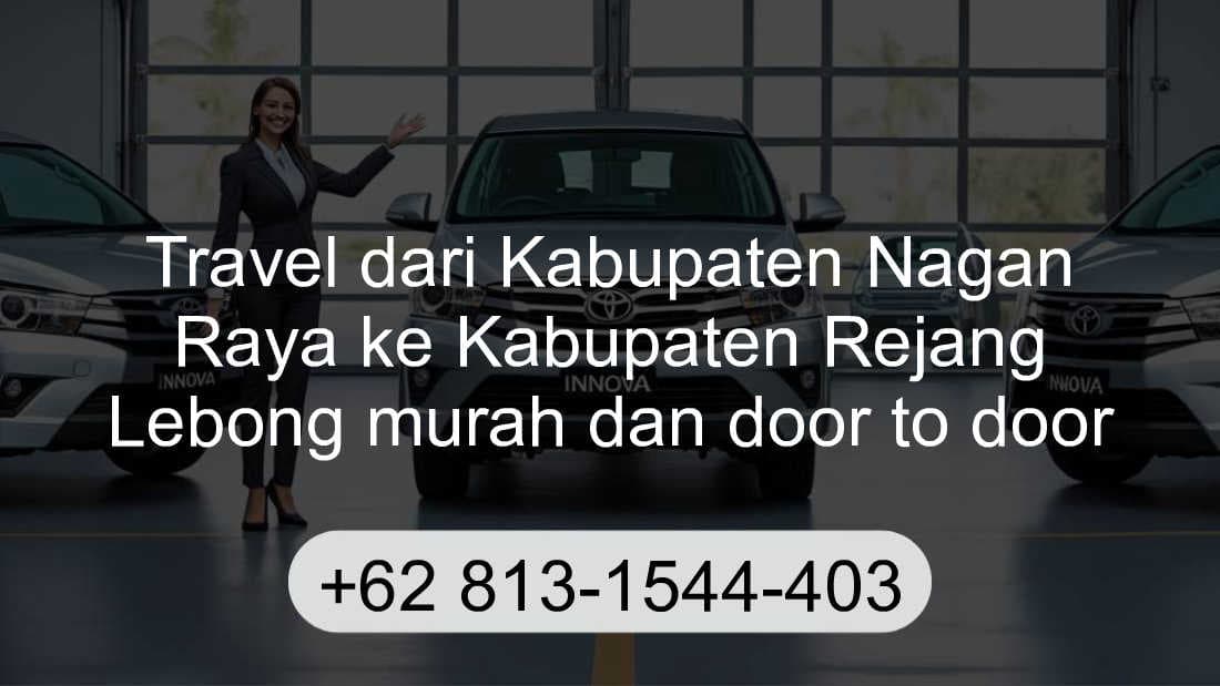 Travel Kabupaten Nagan Raya Kabupaten Rejang Lebong