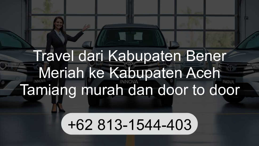 Travel Kabupaten Bener Meriah Kabupaten Aceh Tamiang