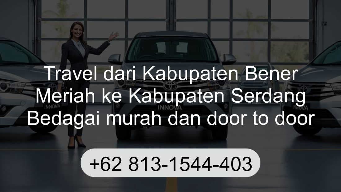 Travel Kabupaten Bener Meriah Kabupaten Serdang Bedagai