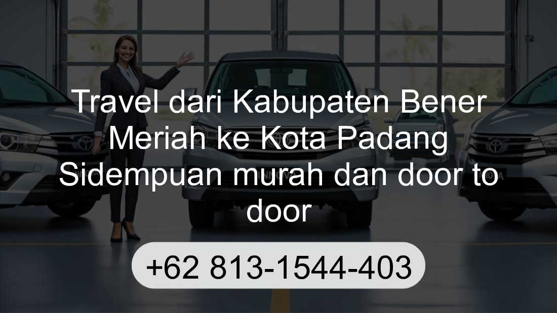Travel Kabupaten Bener Meriah Kota Padang Sidempuan
