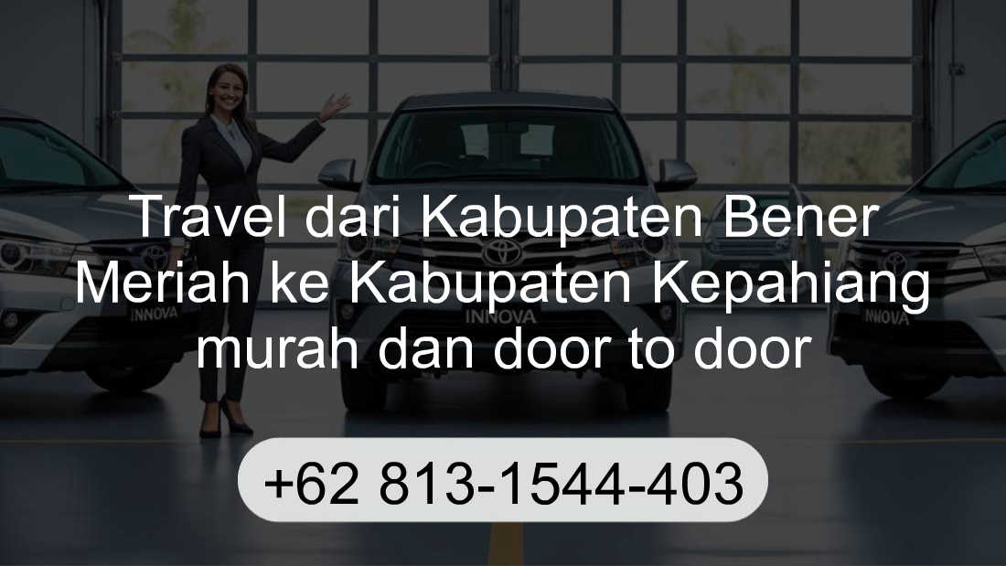 Travel Kabupaten Bener Meriah Kabupaten Kepahiang
