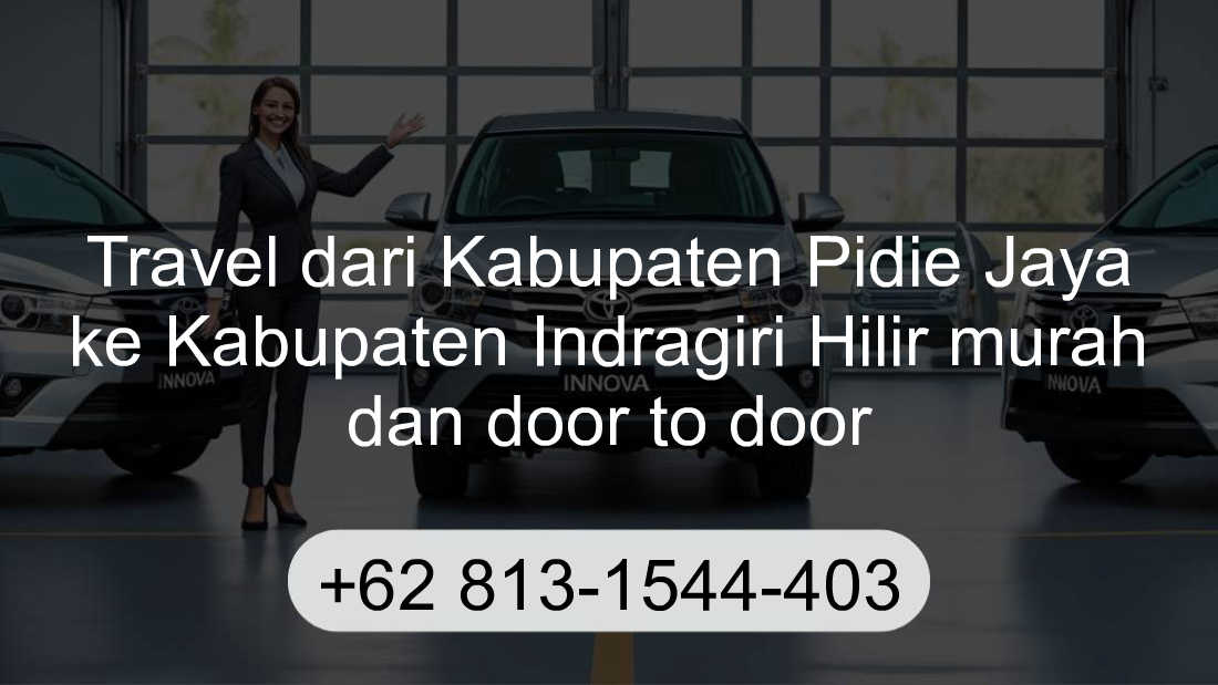 Travel Kabupaten Pidie Jaya Kabupaten Indragiri Hilir