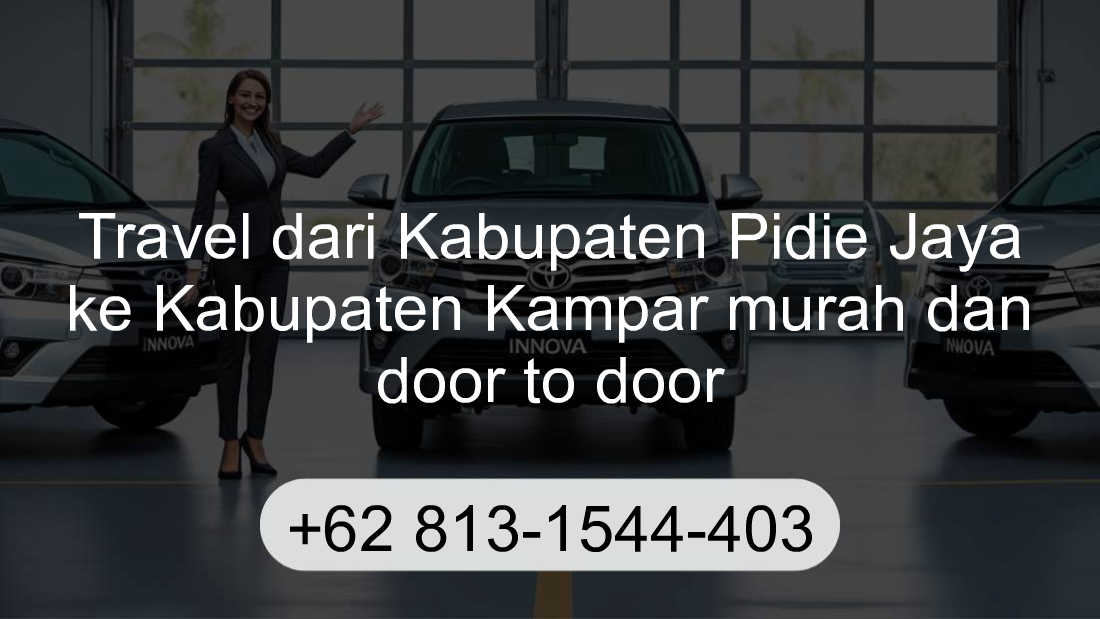 Travel Kabupaten Pidie Jaya Kabupaten Kampar