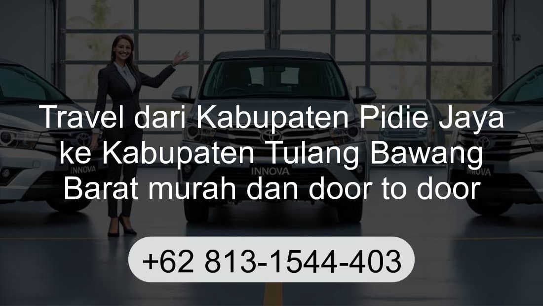 Travel Kabupaten Pidie Jaya Kabupaten Tulang Bawang Barat