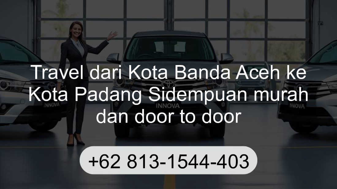 Travel Kota Banda Aceh Kota Padang Sidempuan