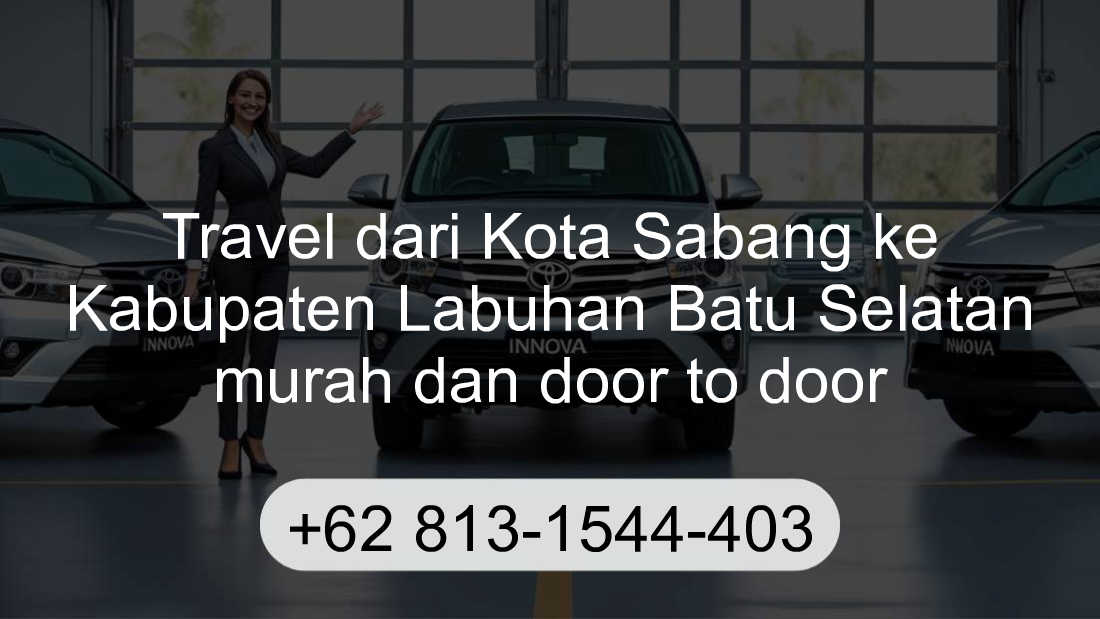 Travel Kota Sabang Kabupaten Labuhan Batu Selatan