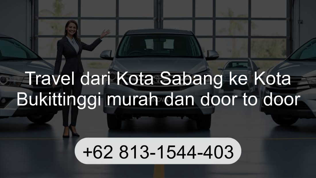 Travel Kota Sabang Kota Bukittinggi