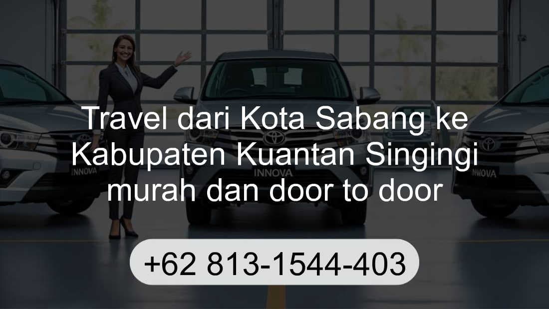 Travel Kota Sabang Kabupaten Kuantan Singingi