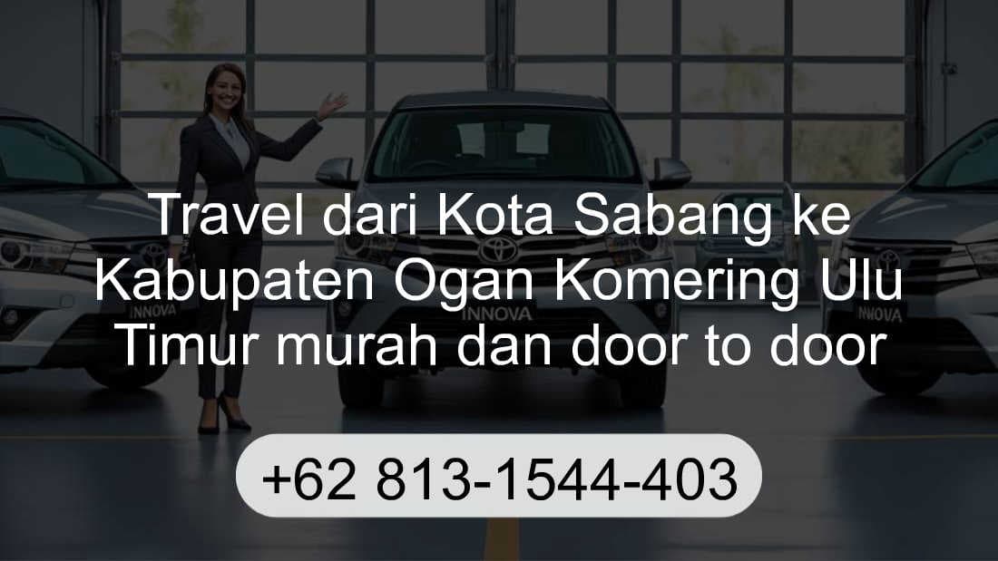 Travel Kota Sabang Kabupaten Ogan Komering Ulu Timur
