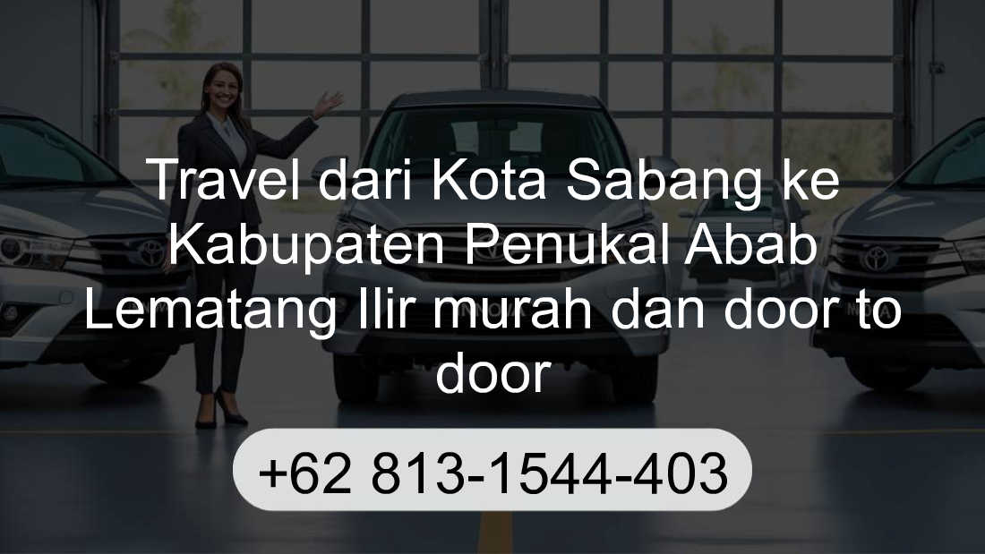 Travel Kota Sabang Kabupaten Penukal Abab Lematang Ilir