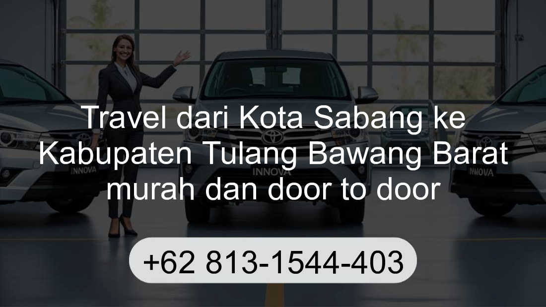 Travel Kota Sabang Kabupaten Tulang Bawang Barat