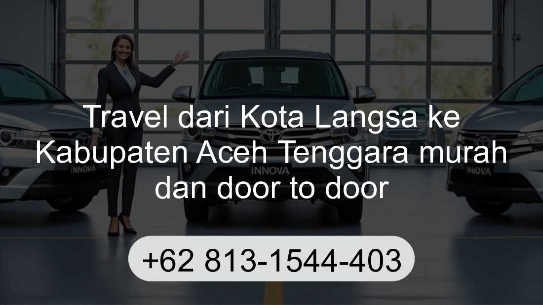 Travel Kota Langsa Kabupaten Aceh Tenggara