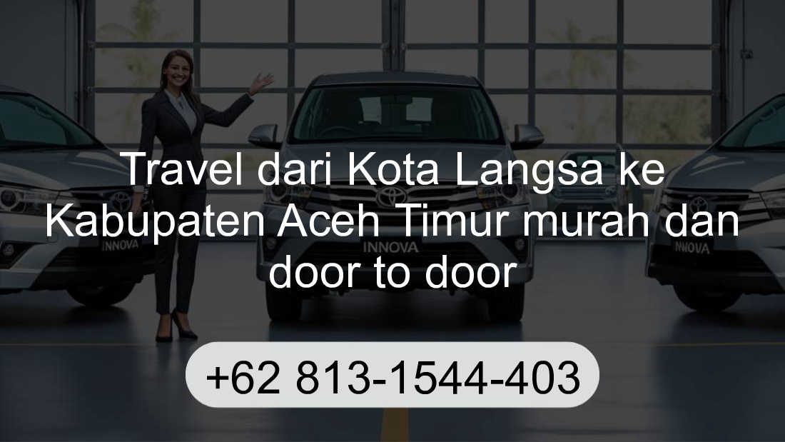 Travel Kota Langsa Kabupaten Aceh Timur