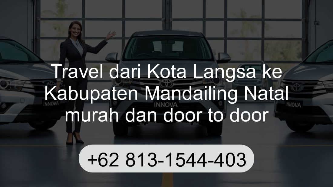 Travel Kota Langsa Kabupaten Mandailing Natal