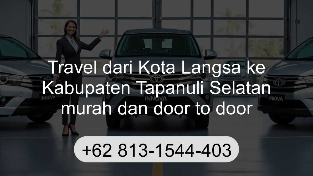 Travel Kota Langsa Kabupaten Tapanuli Selatan