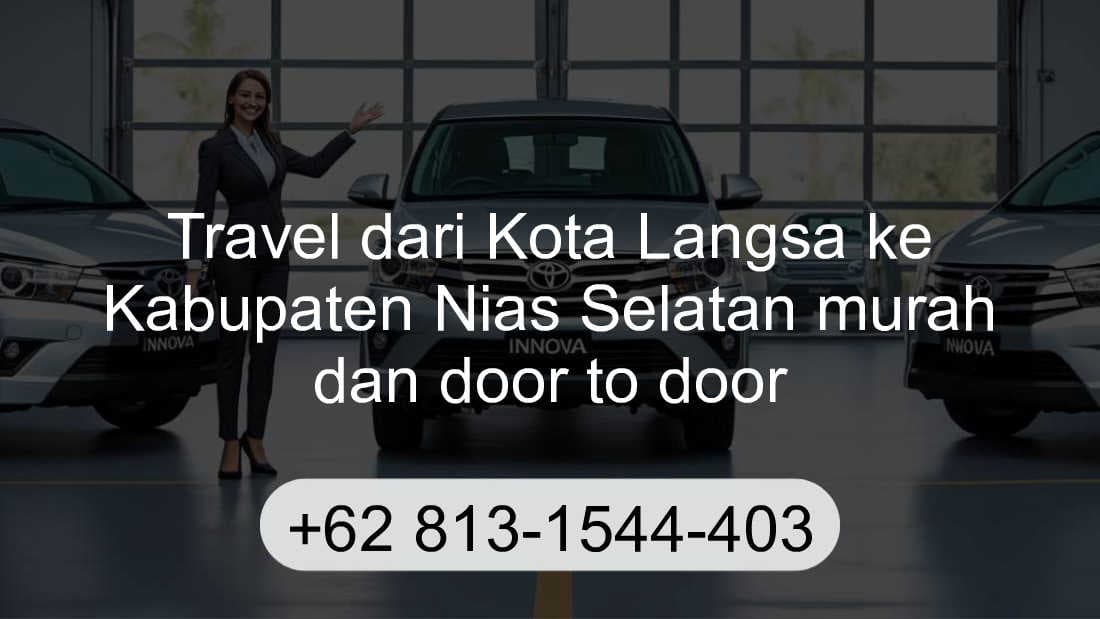 Travel Kota Langsa Kabupaten Nias Selatan