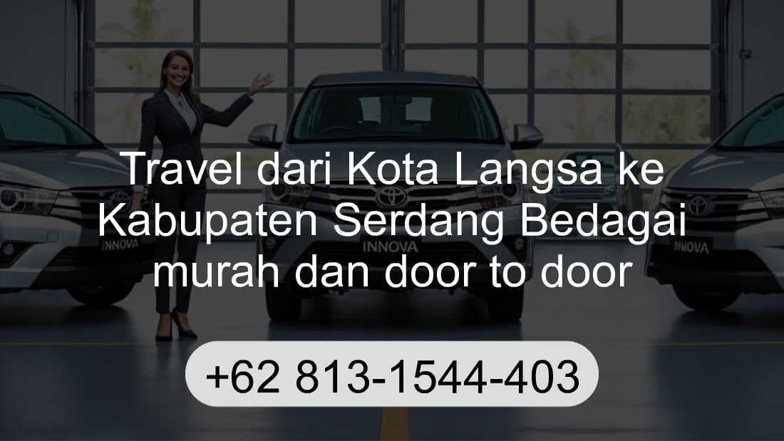 Travel Kota Langsa Kabupaten Serdang Bedagai