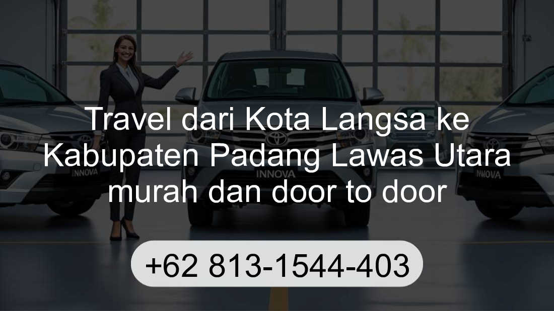 Travel Kota Langsa Kabupaten Padang Lawas Utara