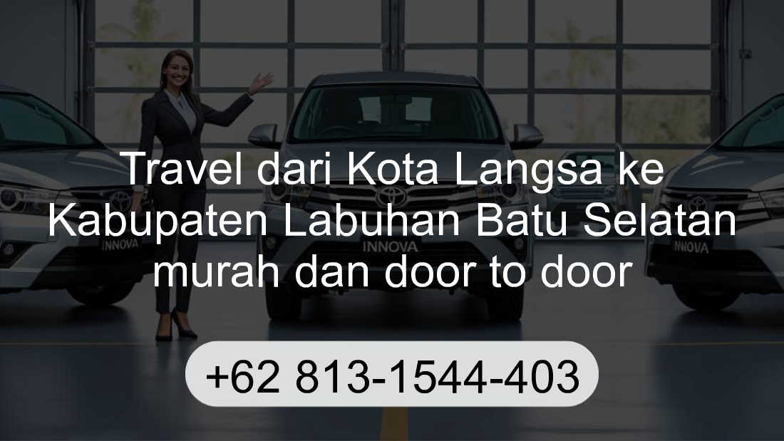 Travel Kota Langsa Kabupaten Labuhan Batu Selatan