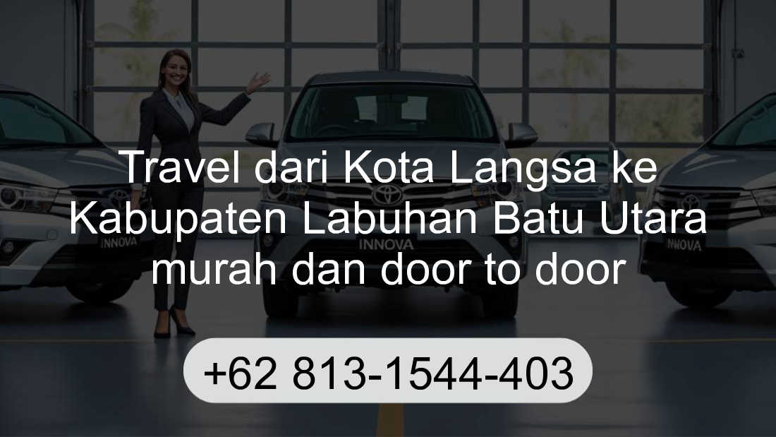 Travel Kota Langsa Kabupaten Labuhan Batu Utara