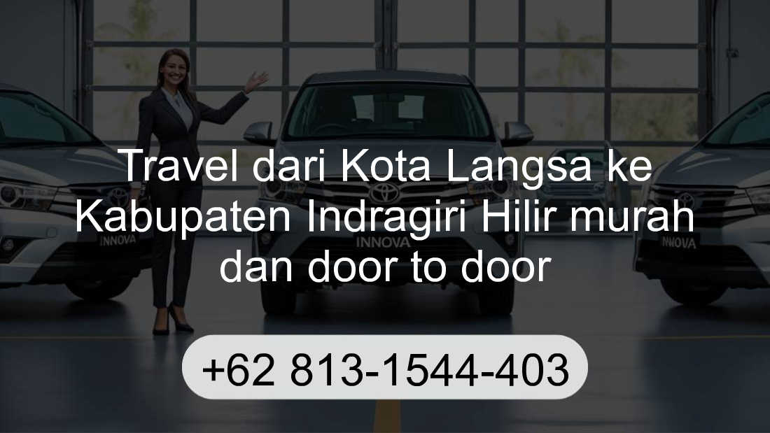 Travel Kota Langsa Kabupaten Indragiri Hilir