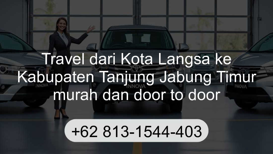 Travel Kota Langsa Kabupaten Tanjung Jabung Timur