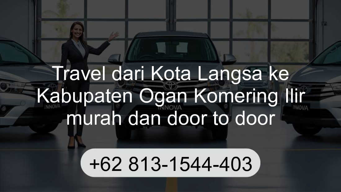 Travel Kota Langsa Kabupaten Ogan Komering Ilir