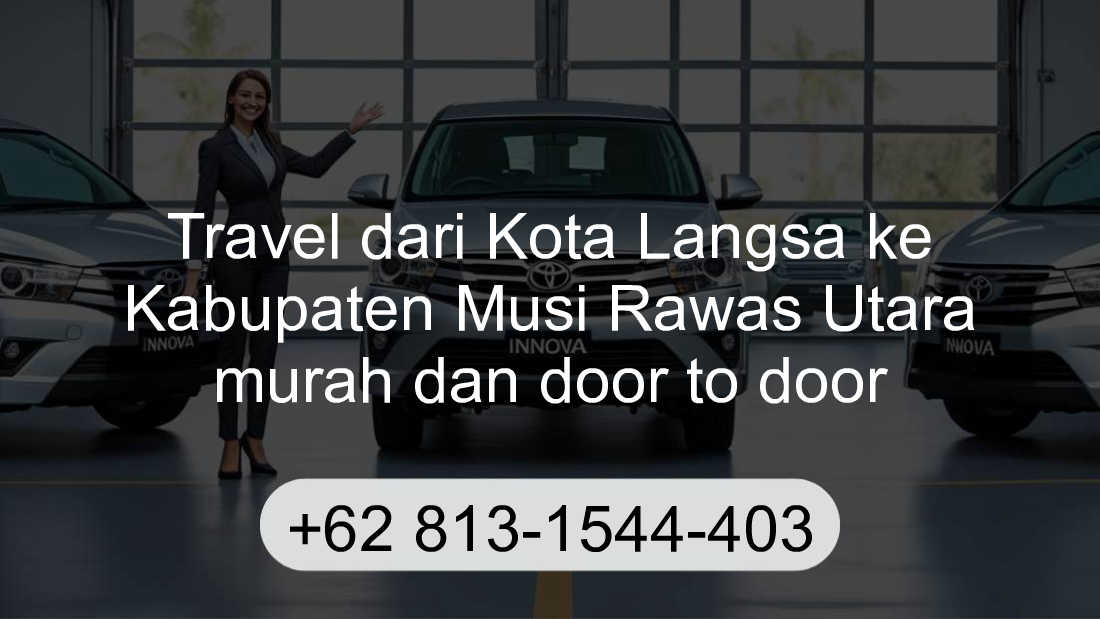 Travel Kota Langsa Kabupaten Musi Rawas Utara