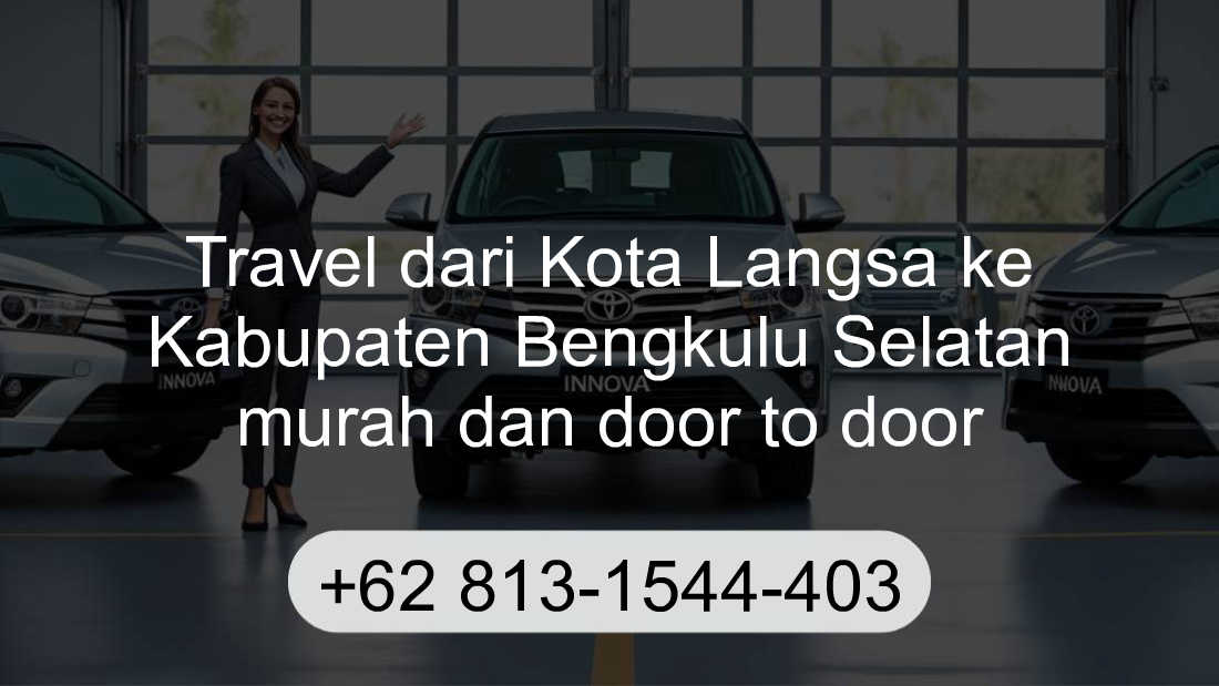 Travel Kota Langsa Kabupaten Bengkulu Selatan