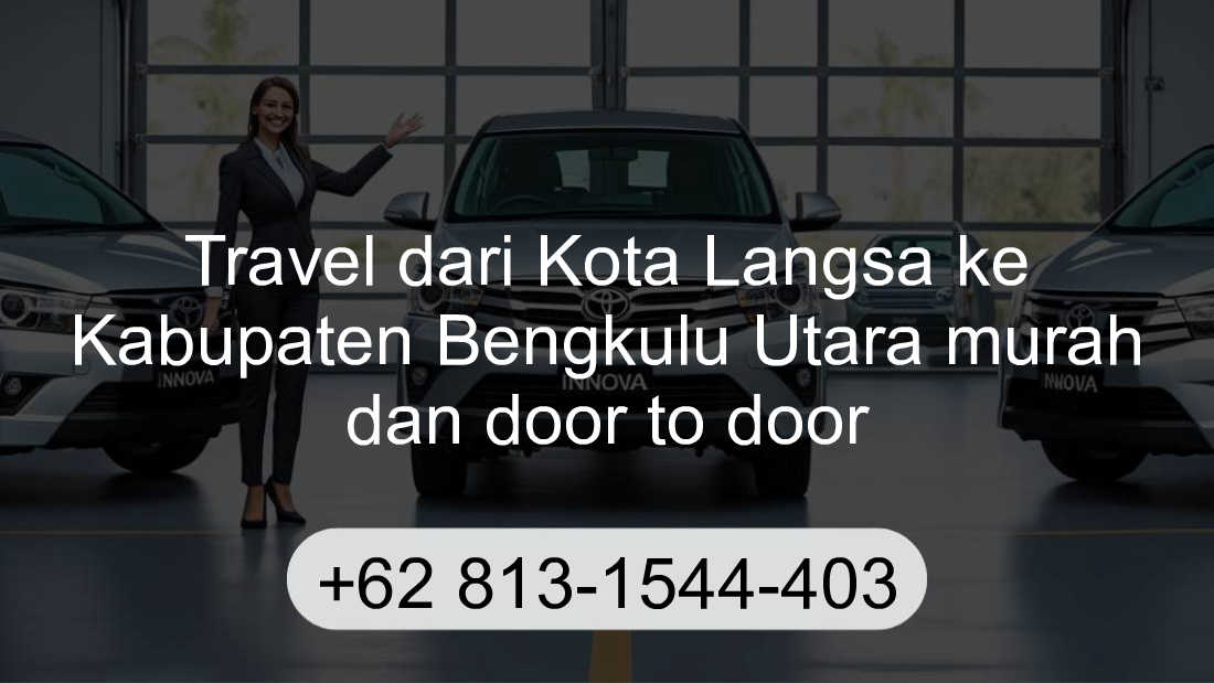 Travel Kota Langsa Kabupaten Bengkulu Utara