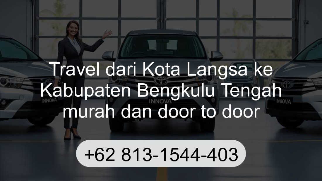 Travel Kota Langsa Kabupaten Bengkulu Tengah
