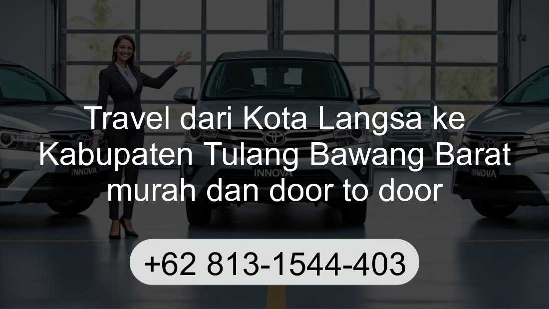 Travel Kota Langsa Kabupaten Tulang Bawang Barat