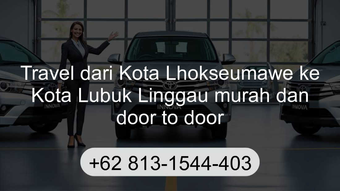 Travel Kota Lhokseumawe Kota Lubuk Linggau