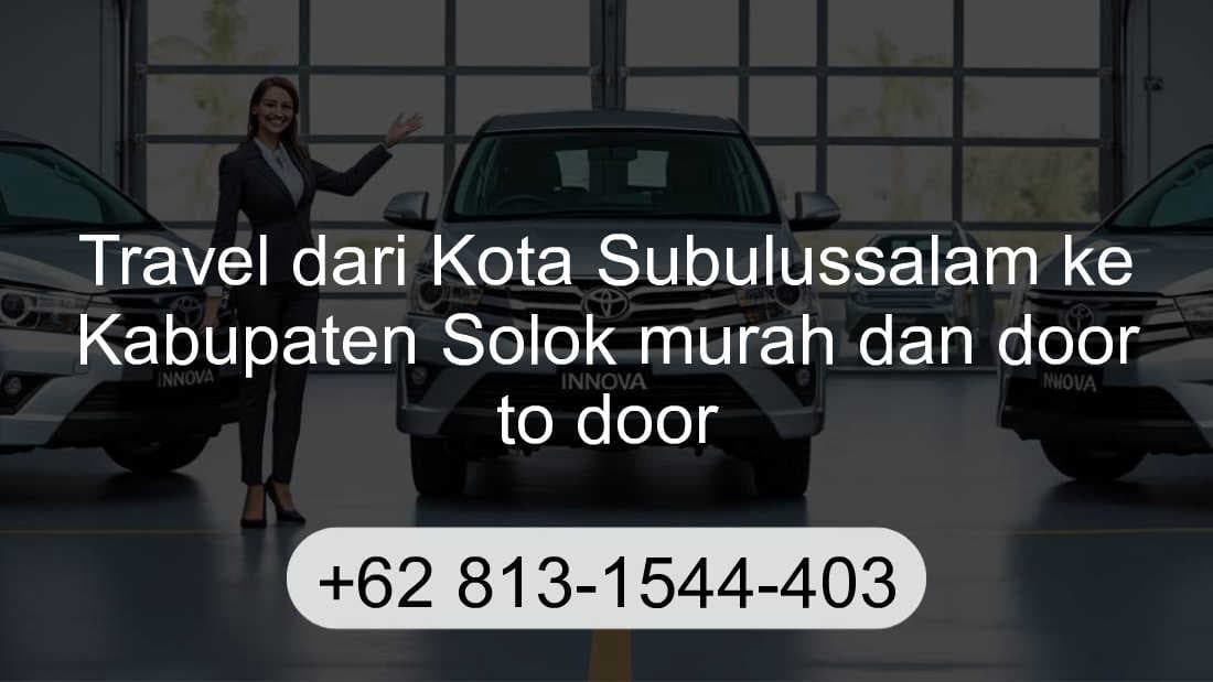 Travel Kota Subulussalam Kabupaten Solok