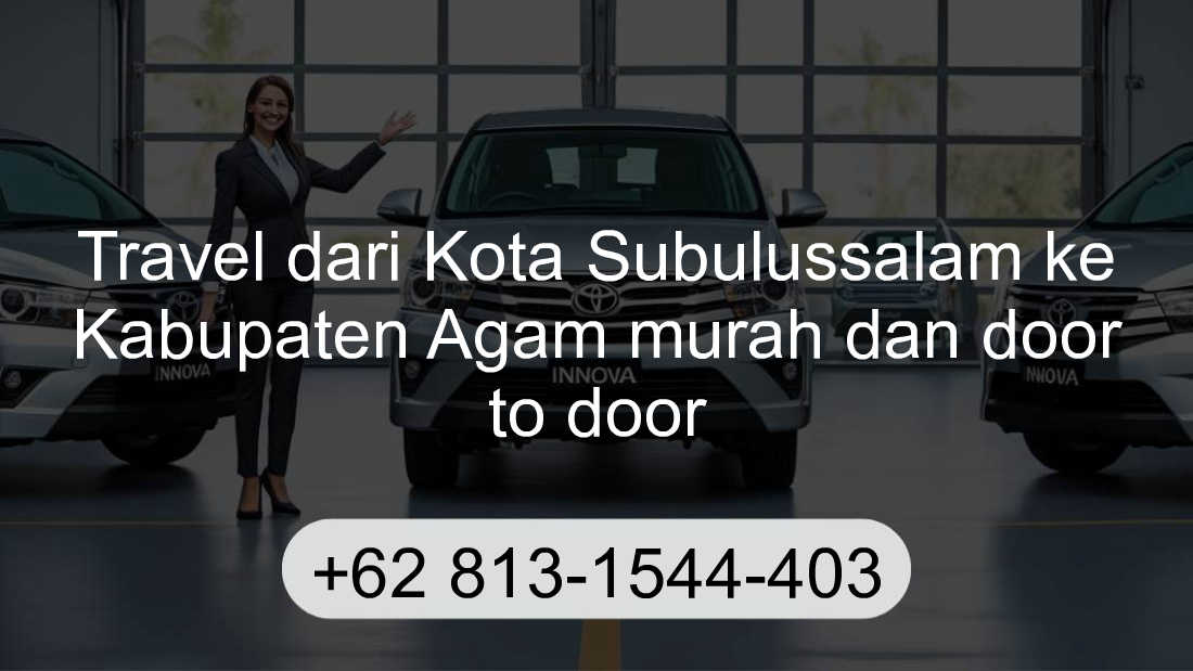 Travel Kota Subulussalam Kabupaten Agam