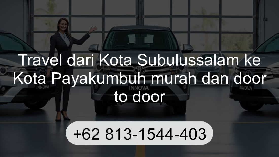Travel Kota Subulussalam Kota Payakumbuh