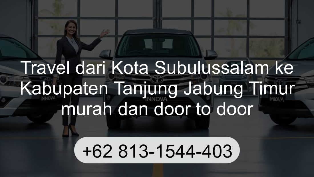 Travel Kota Subulussalam Kabupaten Tanjung Jabung Timur