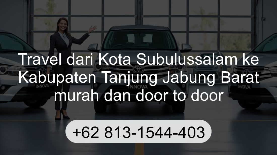 Travel Kota Subulussalam Kabupaten Tanjung Jabung Barat