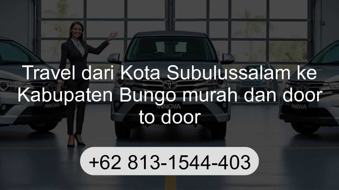 Travel Kota Subulussalam Kabupaten Bungo