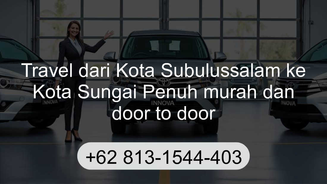 Travel Kota Subulussalam Kota Sungai Penuh