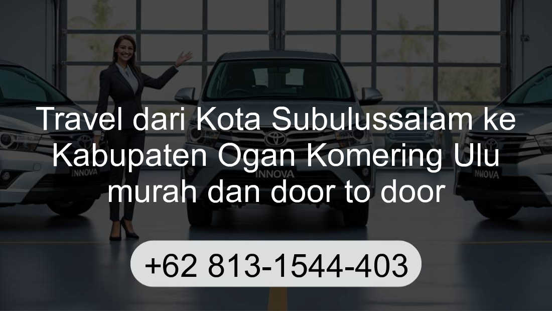 Travel Kota Subulussalam Kabupaten Ogan Komering Ulu