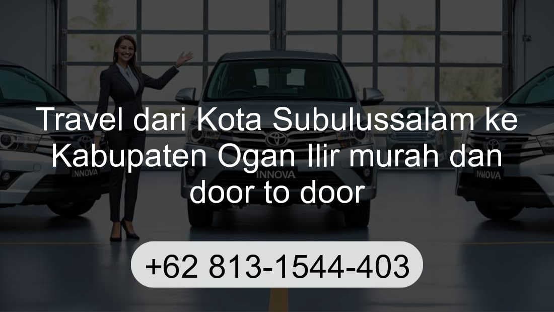 Travel Kota Subulussalam Kabupaten Ogan Ilir