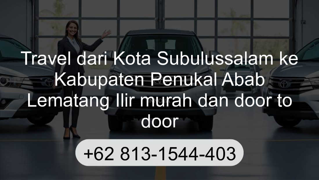 Travel Kota Subulussalam Kabupaten Penukal Abab Lematang Ilir