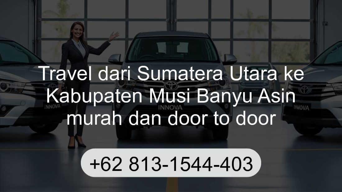 Travel Sumatera Utara Kabupaten Musi Banyu Asin